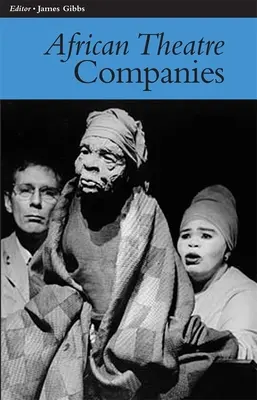 Teatro africano 7: Le compagnie - African Theatre 7: Companies
