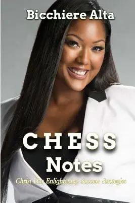 Note di CHESS: Cristo ha strategie di successo illuminanti - CHESS Notes: Christ Has Enlightening Success Strategies