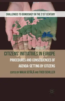 Iniziative dei cittadini in Europa: Procedure e conseguenze della definizione dell'agenda da parte dei cittadini - Citizens' Initiatives in Europe: Procedures and Consequences of Agenda-Setting by Citizens