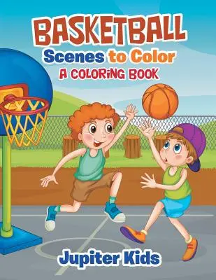 Scene di basket da colorare: un libro da colorare - Basketball Scenes to Color: A Coloring Book