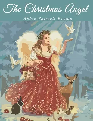 L'angelo di Natale: Storia classica delle vacanze - The Christmas Angel: Classic Holiday Story