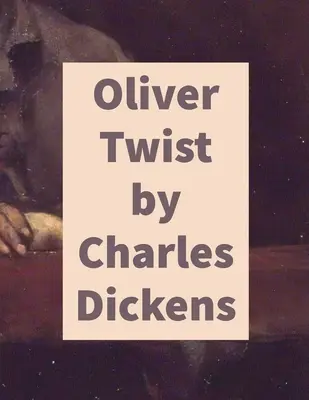 Oliver Twist di Charles Dickens - Oliver Twist by Charles Dickens