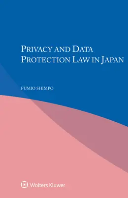 Legge sulla privacy e sulla protezione dei dati in Giappone - Privacy and Data Protection Law in Japan