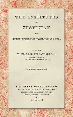 Gli Istituti di Giustiniano, con introduzione, traduzione e note in inglese (1917) - The Institutes of Justinian, With English Introduction, Translation, and Notes (1917)