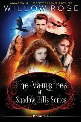 I vampiri di Shadow Hills: Libro 7-9 - The Vampires of Shadow Hills Series: Book 7-9