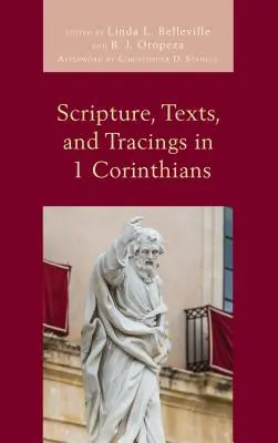 Scritture, testi e tracce in 1 Corinzi - Scripture, Texts, and Tracings in 1 Corinthians