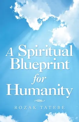 Un progetto spirituale per l'umanità - A Spiritual Blueprint for Humanity