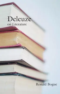 Deleuze sulla letteratura - Deleuze on Literature