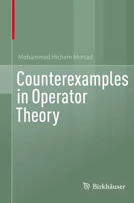Controesempi nella teoria degli operatori - Counterexamples in Operator Theory