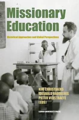 Educazione missionaria: Approcci storici e prospettive globali - Missionary Education: Historical Approaches and Global Perspectives