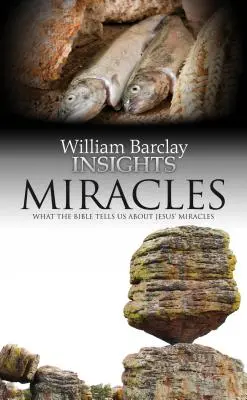 Miracoli: Cosa ci dice la Bibbia sui miracoli di Gesù - Miracles: What the Bible Tells Us about Jesus' Miracles