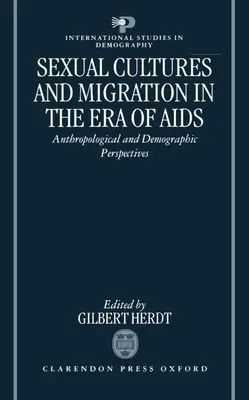 Culture sessuali e migrazioni nell'era dell'AIDS: Prospettive antropologiche e demografiche - Sexual Cultures and Migration in the Era of AIDS: Anthropological and Demographic Perspectives
