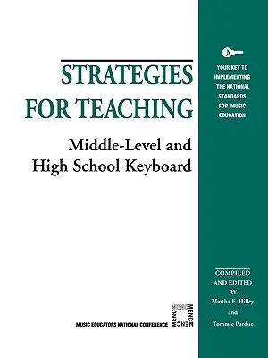 Strategie per l'insegnamento della tastiera nelle scuole medie e superiori - Strategies for Teaching Middle-Level and High School Keyboard