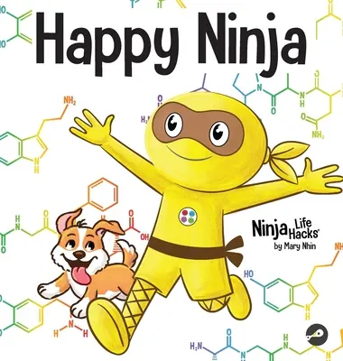 Happy Ninja: Un libro sociale ed emotivo per bambini, adolescenti e adulti sul potere del D.O.S.E. quotidiano - Happy Ninja: A Social, Emotional Book for Kids, Teens, and Adults About the Power of the Daily D.O.S.E.