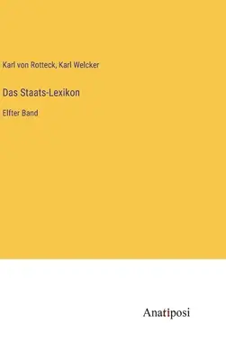 Manuale di Stato Maggiore: Banda successiva - Das Staats-Lexikon: Elfter Band