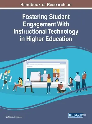 Manuale di ricerca sulla promozione del coinvolgimento degli studenti con la tecnologia didattica nell'istruzione superiore - Handbook of Research on Fostering Student Engagement With Instructional Technology in Higher Education