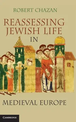 Rivalutare la vita ebraica nell'Europa medievale - Reassessing Jewish Life in Medieval Europe