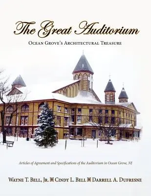 Il grande auditorium, tesoro architettonico di Ocean Grove - The Great Auditorium, Ocean Grove's Architectural Treasure