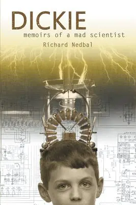 Dickie: Memorie di uno scienziato pazzo - Dickie: Memoirs of a Mad Scientist