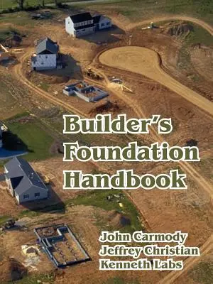 Manuale di fondazione del costruttore - Builder's Foundation Handbook