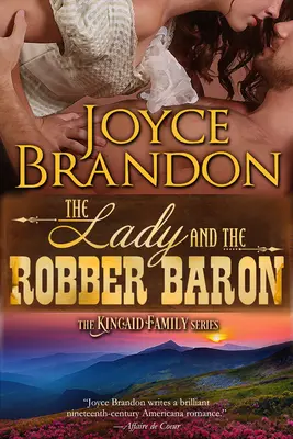 La signora e il barone rapinatore: La serie della famiglia Kincaid - Libro secondo - The Lady and the Robber Baron: The Kincaid Family Series - Book Two