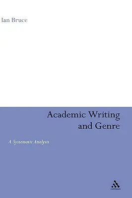 Scrittura accademica e genere: Un'analisi sistematica - Academic Writing and Genre: A Systematic Analysis