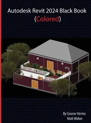 Libro nero di Autodesk Revit 2024 - Autodesk Revit 2024 Black Book