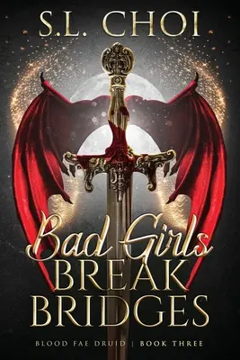 Le ragazze cattive rompono i ponti - Bad Girls Break Bridges