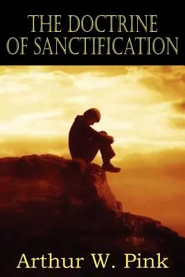 La dottrina della santificazione - The Doctrine of Sanctification