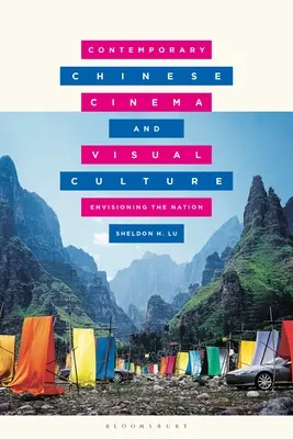 Cinema cinese contemporaneo e cultura visiva: Immaginare la nazione - Contemporary Chinese Cinema and Visual Culture: Envisioning the Nation
