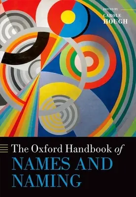 Il Manuale di Oxford dei nomi e delle denominazioni - The Oxford Handbook of Names and Naming