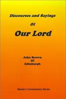 Discorsi e detti di Nostro Signore: Volume I - Discourses and Sayings of Our Lord: Volume I