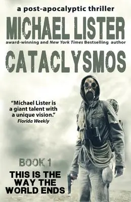 Cataclysmos: un thriller post-apocalittico Libro 1 - Cataclysmos: a post-apocalyptic thriller Book 1