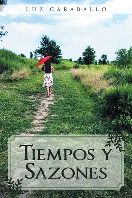 Tempi e stagioni - Tiempos y Sazones