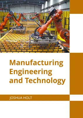 Ingegneria e tecnologia di produzione - Manufacturing Engineering and Technology