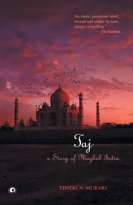 Taj: una storia dell'India Moghul - Taj: A Story of Mughal India
