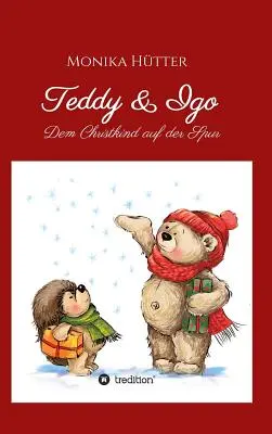 Teddy & Igo: Il Cristo in cammino - Teddy & Igo: Dem Christkind auf der Spur