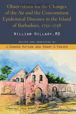 Osservazioni sui cambiamenti dell'aria e sulle malattie epidemiche che ne conseguono nell'isola di Barbados - Observations on the Changes of the Air and the Concomitant Epidemical Diseases in the Island of Barbadoes