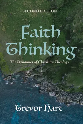 Il pensiero della fede, seconda edizione - Faith Thinking, Second Edition