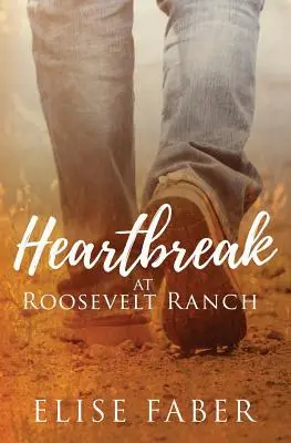 Cuore infranto al Roosevelt Ranch - Heartbreak at Roosevelt Ranch