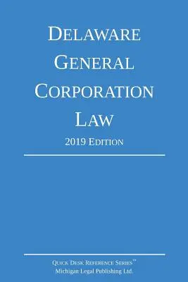 Legge generale sulle società del Delaware; edizione 2019 - Delaware General Corporation Law; 2019 Edition