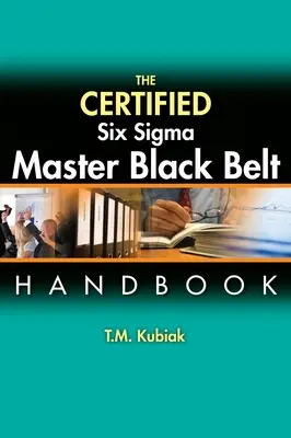 Il manuale del Master Black Belt Sei Sigma certificato - The Certified Six Sigma Master Black Belt Handbook