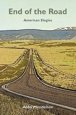 La fine della strada: Elegie americane - End of the Road: American Elegies