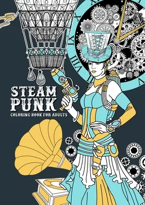 Libro da colorare Steampunk per adulti: Libro da colorare Steampunk per adulti Abiti vittoriani Libro da colorare per adulti Libro da colorare vittoriano Zentangle - Steampunk Coloring Book for Adults: Steampunk Coloring Book for Adults Victorian Dresses Coloring Book for adults Victorian Coloring Book Zentangle