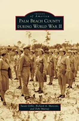 La Contea di Palm Beach durante la Seconda Guerra Mondiale - Palm Beach County During World War II