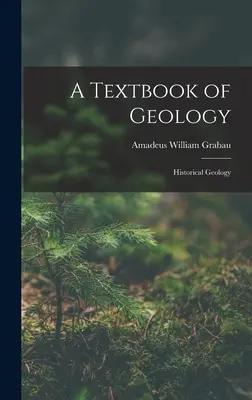 Libro di testo di geologia: geologia storica - A Textbook of Geology: Historical Geology