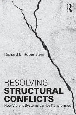 Risolvere i conflitti strutturali: Come trasformare i sistemi violenti - Resolving Structural Conflicts: How Violent Systems Can Be Transformed