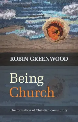 Essere Chiesa: La formazione della comunità cristiana - Being Church: The Formation Of Christian Community