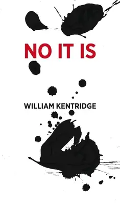 William Kentridge: No è - William Kentridge: No It Is