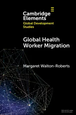 Migrazione globale degli operatori sanitari: Problemi e soluzioni - Global Health Worker Migration: Problems and Solutions